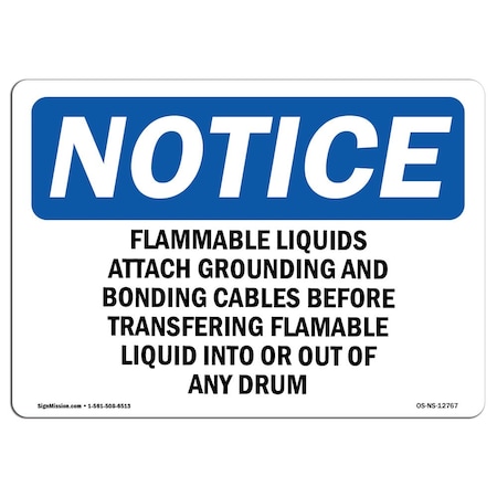 Signmission OSHA Sign, 7" H, 10" W, Aluminum, Flammable Liquids Attach Grounding And Bonding Sign, Landscape OS-NS-A-710-L-12767
